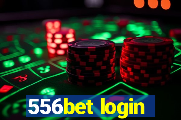 556bet login